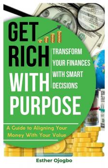 Get Rich with Purpose