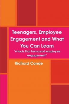 Teenagers Employee Engagement and What You Can Learn