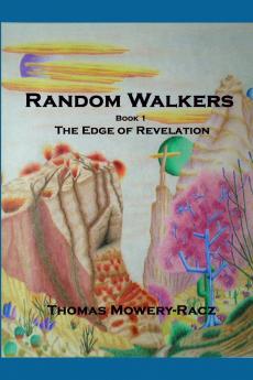 Random Walkers Book 1  The Edge of Revelation