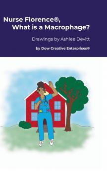 Nurse Florence® What is a Macrophage?