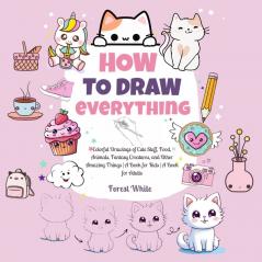 How To Draw Everything