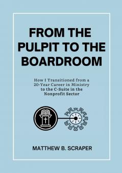 From the Pulpit to the Boardroom