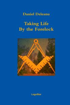Taking Life by the Forelock