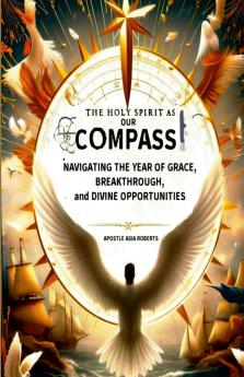 The Holy Spirit as Our Compass