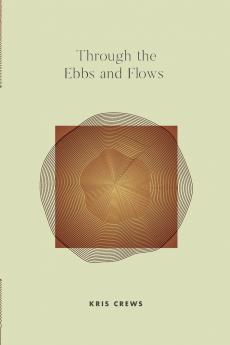 Through The Ebbs and Flows