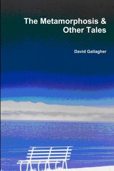The Metamorphosis & Other Tales