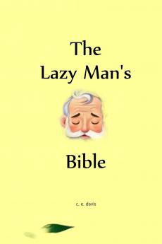 The Lazy Man's Bible