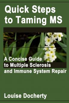 Quick Steps To Taming MS