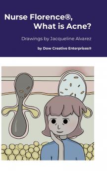 Nurse Florence® What is Acne?