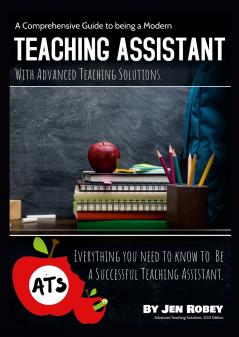 A Comprehensive Guide to being a Modern Teaching Assistant