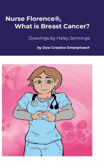 Nurse Florence® What is Breast Cancer?