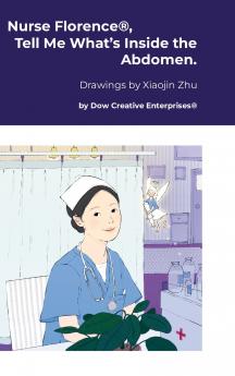 Nurse Florence® Tell Me What's Inside the Abdomen.