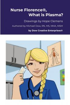 Nurse Florence® What is Plasma?