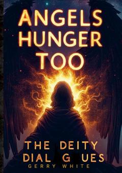 Angels Hunger Too