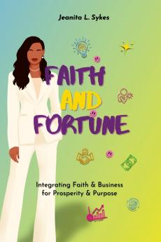 Faith and Fortune