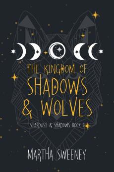 The Kingdom of Shadows and Wolves
