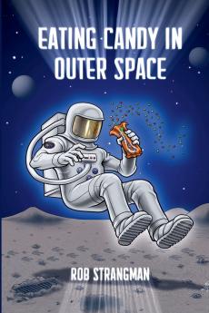 Eating Candy in Outer Space