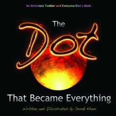 The Dot That Became Everything