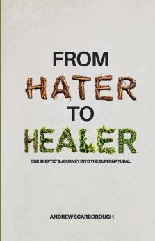 From Hater to Healer
