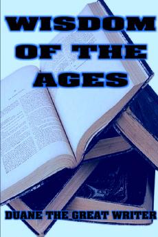 WISDOM OF THE AGES