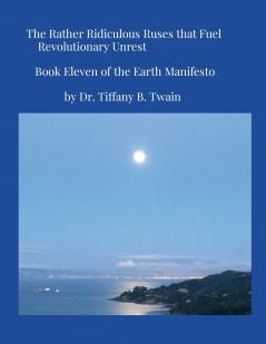 The Rather Ridiculous Ruses that Fuel Revolutionary Unrest