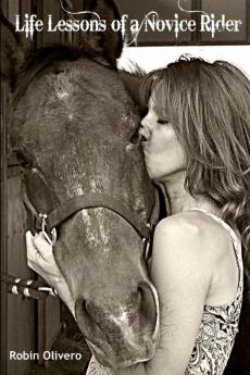 Life Lessons of a Novice Rider