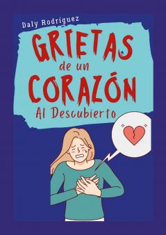 Grietas de un Corazón al Descubierto