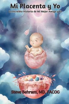 Mi Placenta y Yo