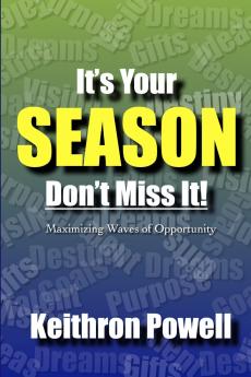It's Your SEASON Don't Miss It!