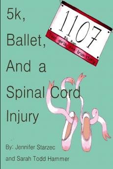 5k Ballet and a Spinal Cord Injury