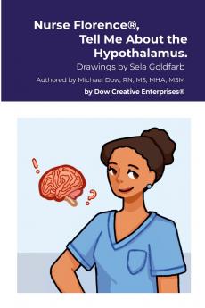 Nurse Florence® Tell Me About the Hypothalamus.
