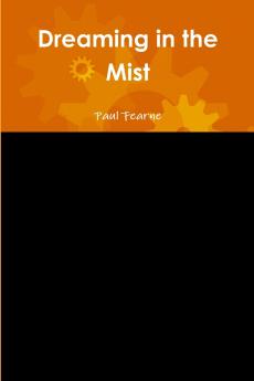 Dreaming in the Mist