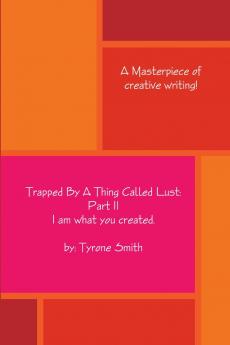 Trapped By A Thing Called Lust