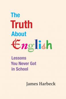 The Truth About English