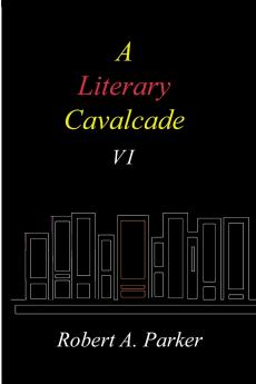 A Literary Cavalcade-VI