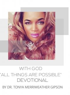 WITH GOD ALL THINGS ARE POSSIBLE DEVOTIONAL