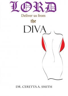 Lord Deliver Us From The Diva