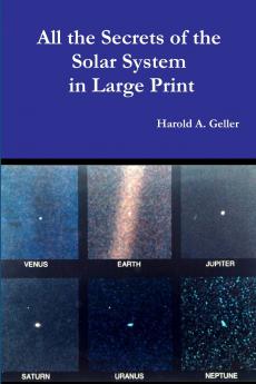 All The Secrets of the Solar System in Large Print