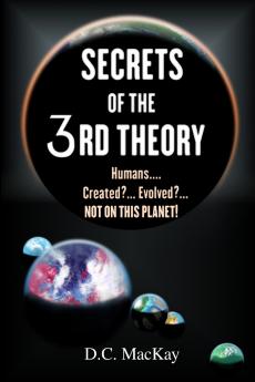 SECRETS OF THE 3rd THEORY