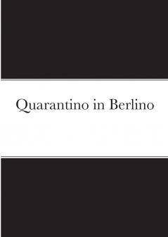 Quarantino in Berlino
