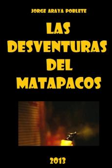Las Desventuras del Matapacos