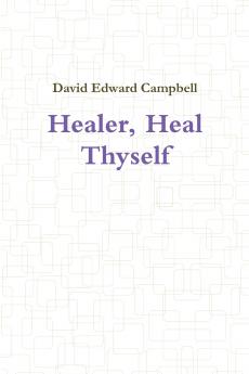 Healer Heal Thyself
