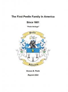 The First Peelle Family In America Peele Heritage
