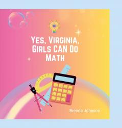 Yes Virginia Girls Can Do Math!