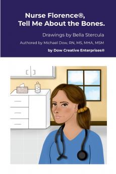 Nurse Florence® Tell Me About the Bones.