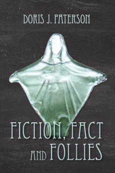 Fiction Fact and Follies