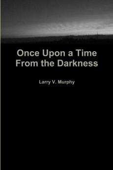 Once Upon a Time from the Darkness