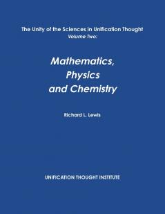 The Unity of the Sciences in Unification Thought Volume Two