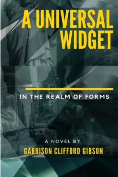 A Universal Widget - In the Realm of Forms