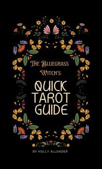 The Bluegrass Witch's Tarot Guide